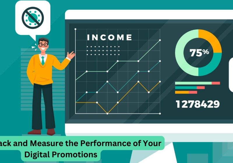 How to Track and Measure the Performance of Your Digital Promotions