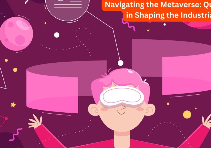 Navigating the Metaverse: QualityReality's Role in Shaping the Industrial Revolution