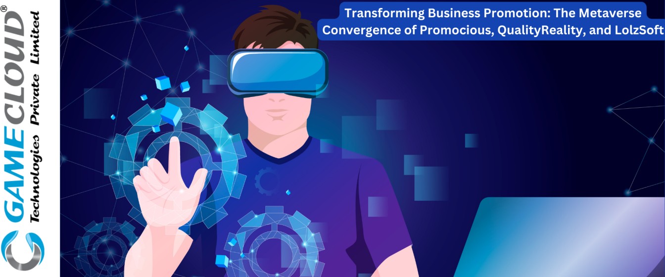 Transforming Business Promotion: The Metaverse Convergence of Promocious, QualityReality, and LolzSoft
