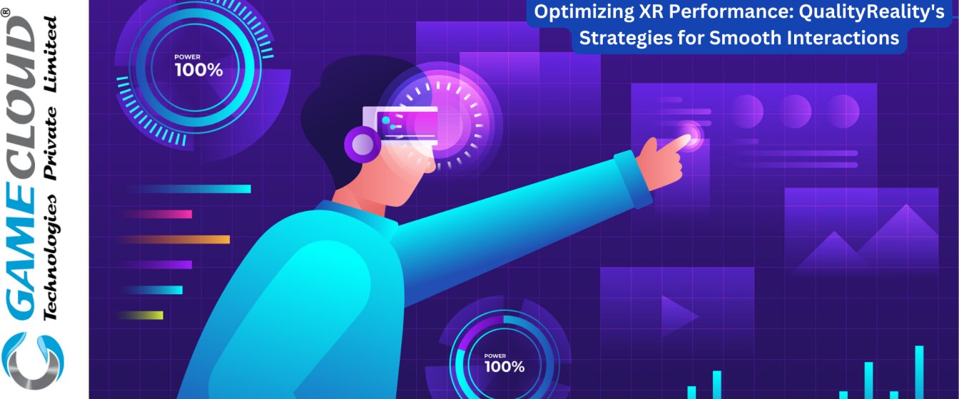 Optimizing XR Performance: QualityReality's Strategies for Smooth Interactions